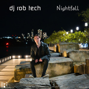 Nightfall - Extended Mix by Dj Rob Tech