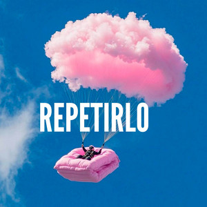 REPETIRLO by Mc Tu Loko