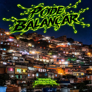PODE BALANÇAR - Radio Edit by Daniel Parranda
