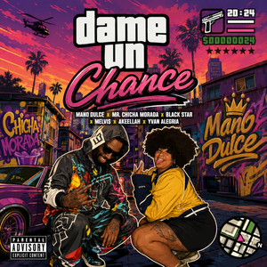 Dame un Chance by Black star, Mano Dulce, MR. Chicha Morada, Akeellah