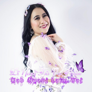 Kab Npauj Laim Yaj - Di Ncauj Tsis Vov Hniav