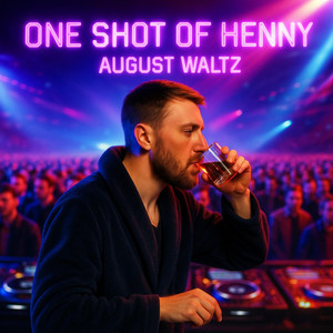 Take One Shot Of Henny