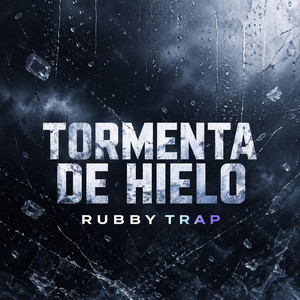 Tormenta de Hielo by Rubby trap
