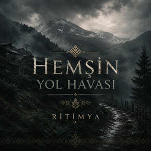 Hemşin Yol Havası by Ritimya