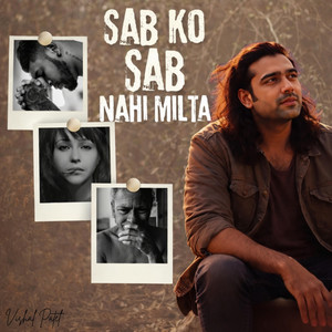 Sab Ko Sab Nahi Milta by VEE Harmonics