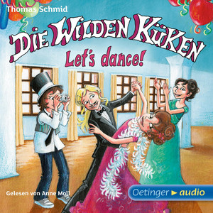 Die Wilden Küken 10. Let's dance! (Gekürzte Lesung)