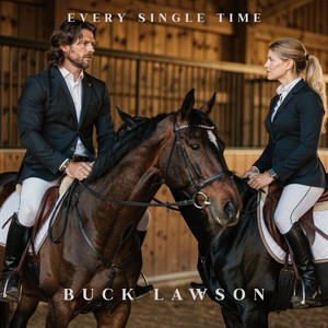 Every Single Time by Buck Lawson