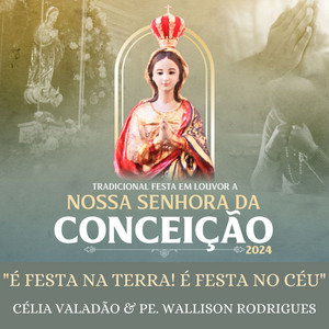 É Festa na Terra! É Festa no Céu!