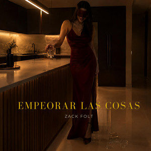 Empeorar las cosas by Zack folt