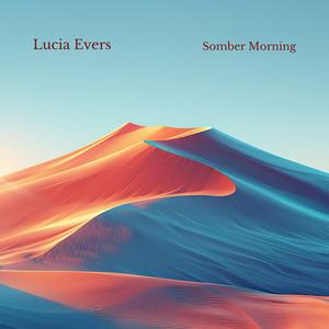 Somber Morning by Lucia Evers