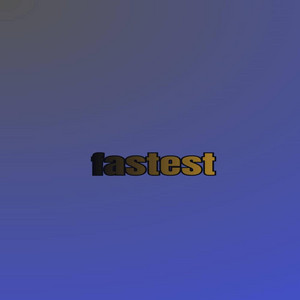 fastest by Kenevoicez