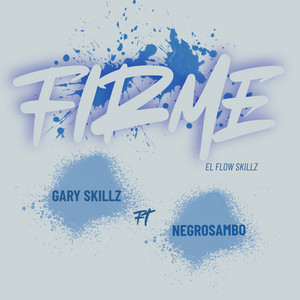 Firme by Gary Skillz, Negro Sambo