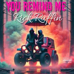 YOU REMIND ME by Rick Ruffin