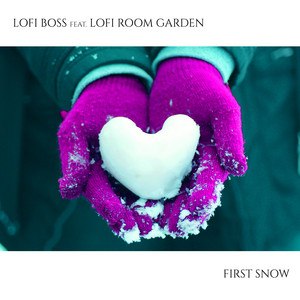 First Snow by Lofi Boss, Lofi Room Garden