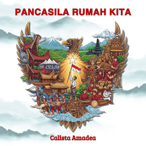 Pancasila Rumah Kita by Calista Amadea