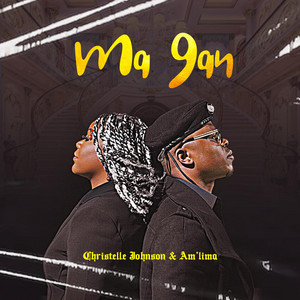 Christelle Johnson - Ma Gan (feat. Am'lima)