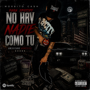 NO HAY NADIE COMO TU by Morbito Cash