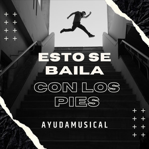 Esto se baila con los pies by Ayudamusical