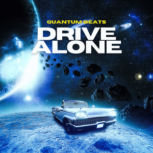 Drive Alone by QUANTUM BEATS
