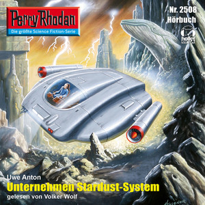 Unternehmen Stardust-System [Perry Rhodan - Erstauflage 2508 (Ungekürzt)]