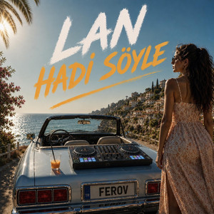 Lan Hadi Söyle by Ferov