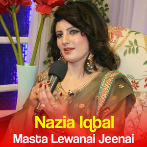 Nazia Iqbal - Dekh Tamasha Dekh