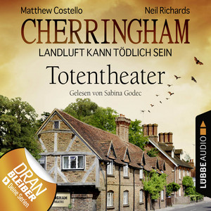 Cherringham - Landluft kann tödlich sein, Folge 09: Totentheater