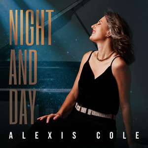 Night and Day by Alexis Cole