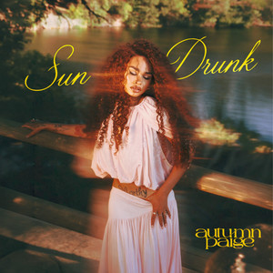 Sun Drunk by Autumn Paige