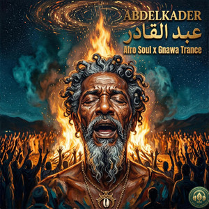 Abdelkader | عبدالقادر يا بوعلام - Gnawa Soul Trance by Mint Tea Mashups