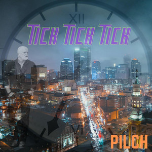 Tick Tick Tick by Pilch