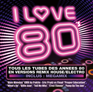 I LOVE 80's - Remix Club House-Electro album