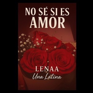 Lenaa "Una Latina" - No se si es amor