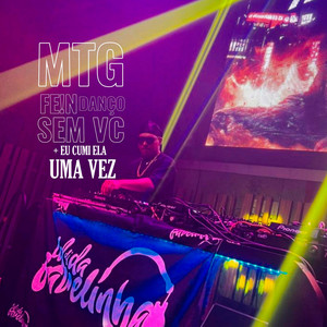 Dj LD da Favelinha - MTG FE!N DANÇO SEM VC + EU CUMI ELA UMA VEZ