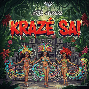 Krazé Sa by Stepperz, Jay Ex