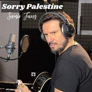 Samir Fares - Sorry Palestine