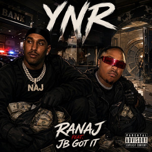 YNR by Ranaj, JB Gotit