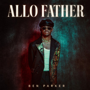 Allo Father by BEN PARKER