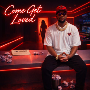 COME GET LOVED by Luver x Curt KO