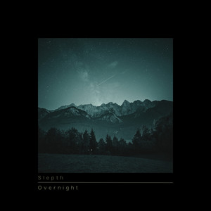 Overnight by Slepth