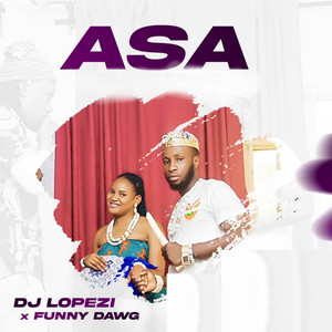DJ Lopezi - Asa (feat. Funny Dawg)