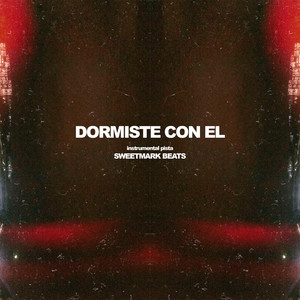 Dormiste con El by sweetmark beats