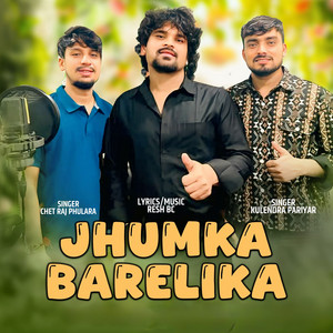 Resh BC & Chet Raj Phulara - Jhumka Barelika (feat. Kulendra Pariyar)