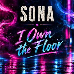 I Own The Floor by Sona