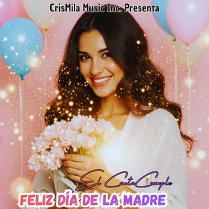 El CantaCumple - Feliz Día de la Madre