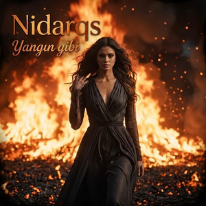 Yangın gibi by NidarQs