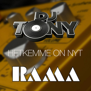 Hetkemme on nyt - Extended by DJ Tony, Rama