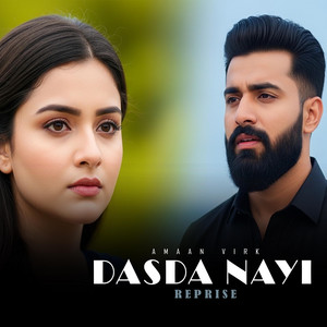 Amaan Virk - Dasda Nayi-Reprise