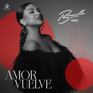 Brunella Torpoco - Amor Vuelve