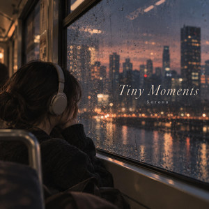 Tiny moments by Sorona